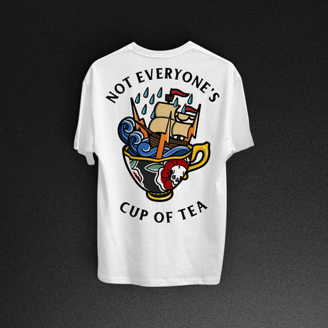 Not Everyone's Cup Of Tea T-Shirt - White