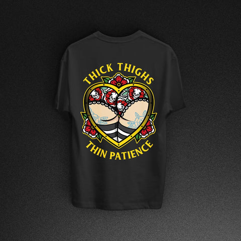 Thick Thighs Thin Patience T-Shirt - Black